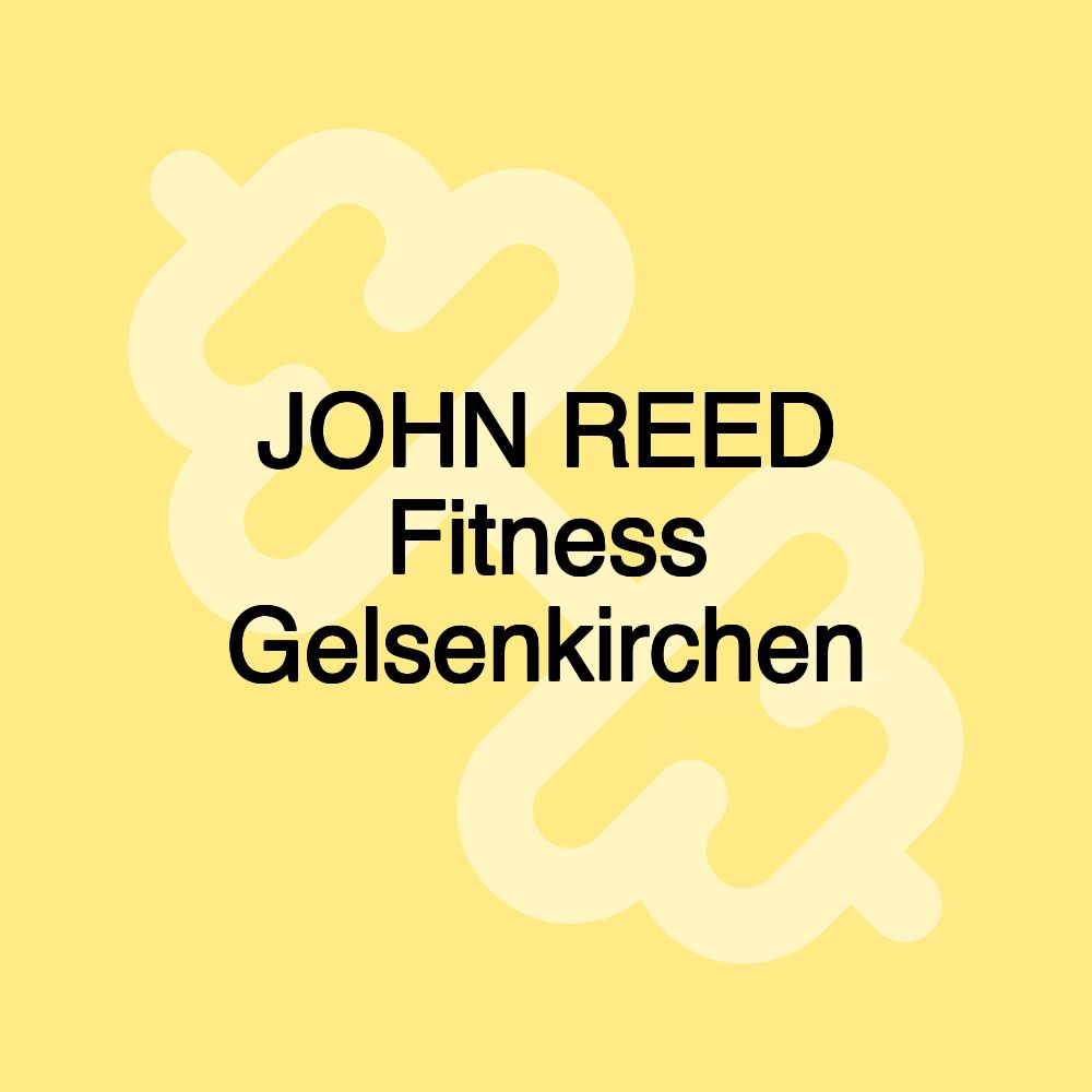 JOHN REED Fitness Gelsenkirchen