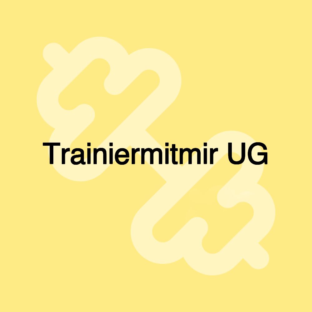 Trainiermitmir UG