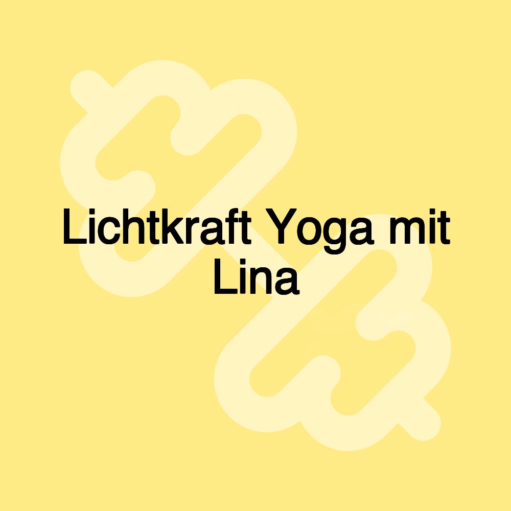 Lichtkraft Yoga mit Lina