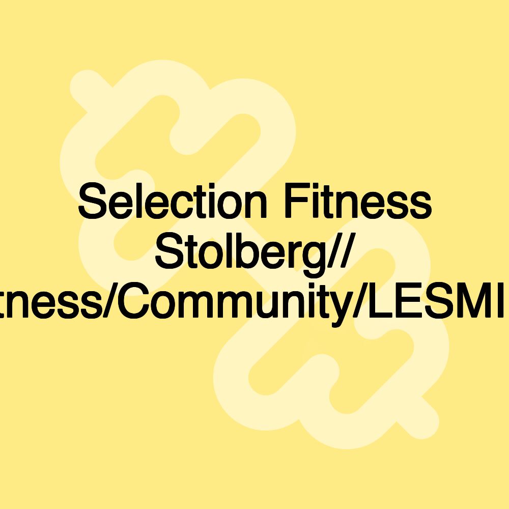 Selection Fitness Stolberg// Lifestyle/Fitness/Community/LESMILLS/EGYM