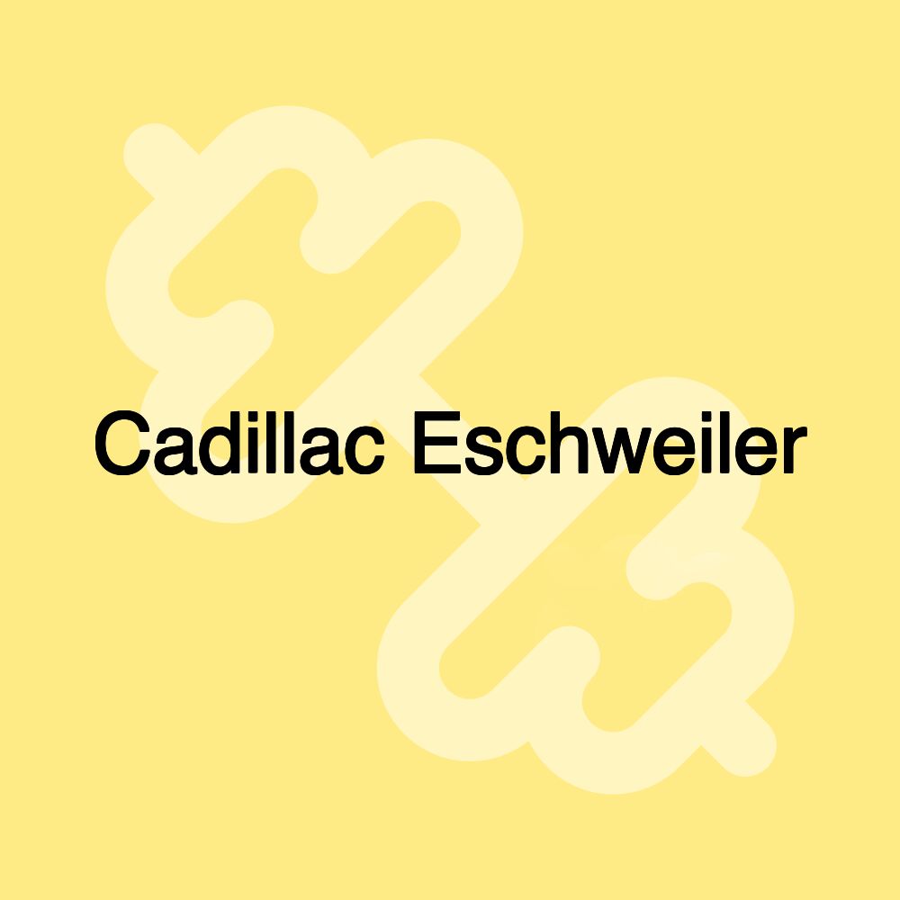 Cadillac Eschweiler