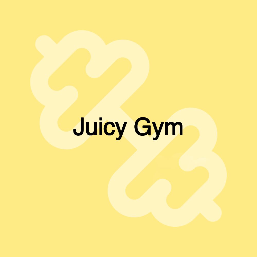 Juicy Gym