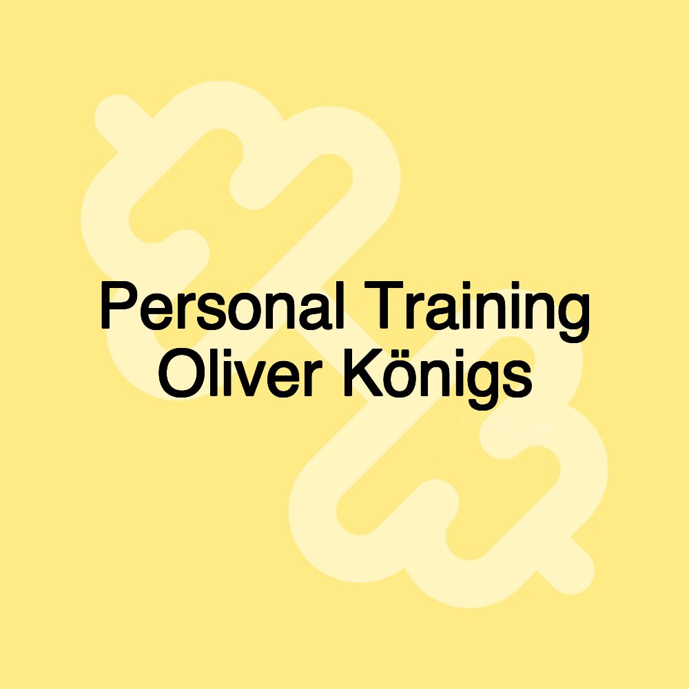 Personal Training Oliver Königs