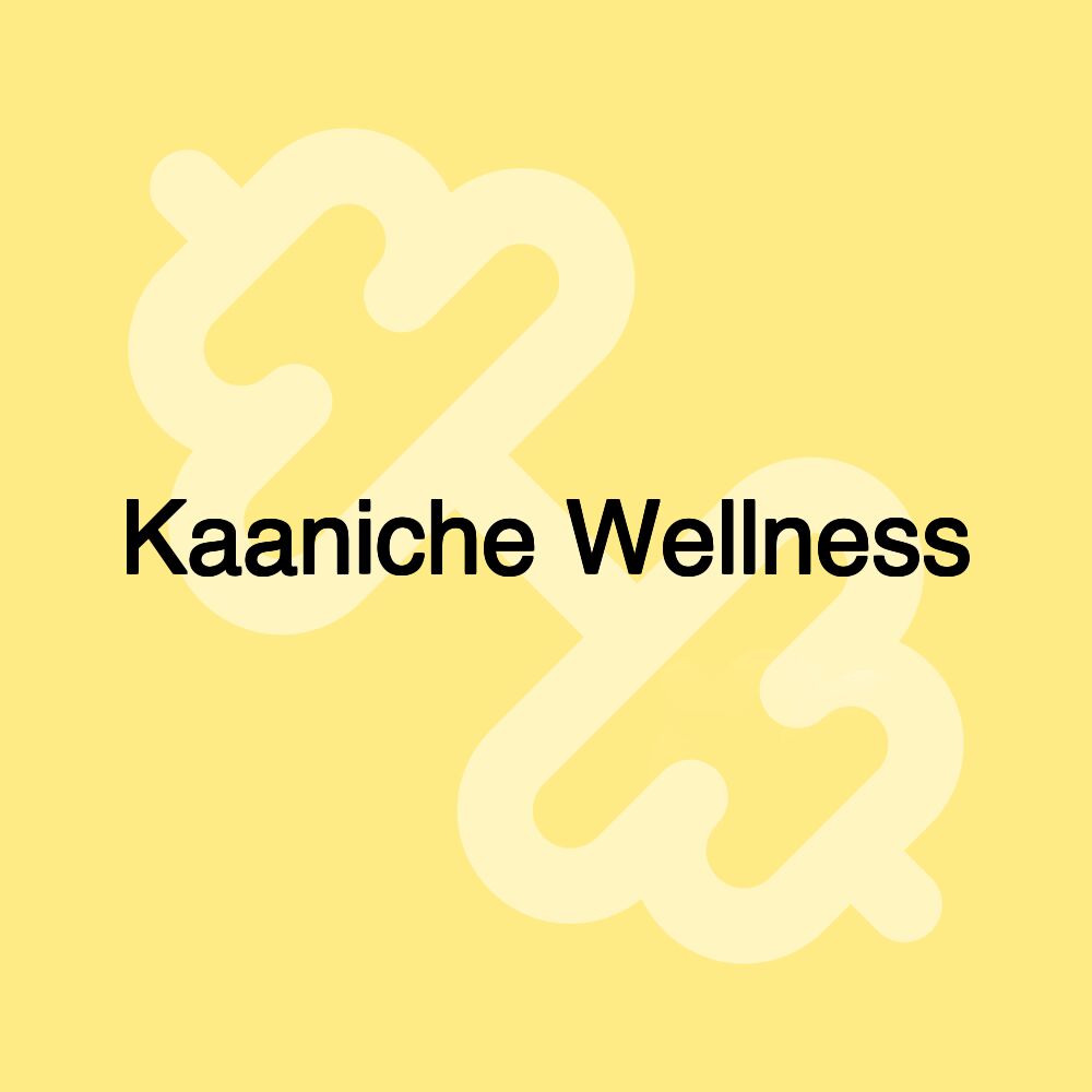 Kaaniche Wellness