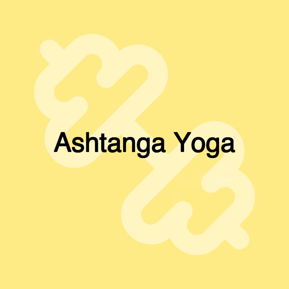 Ashtanga Yoga