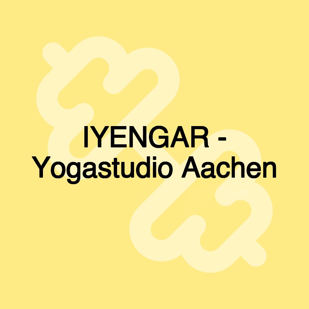 IYENGAR - Yogastudio Aachen