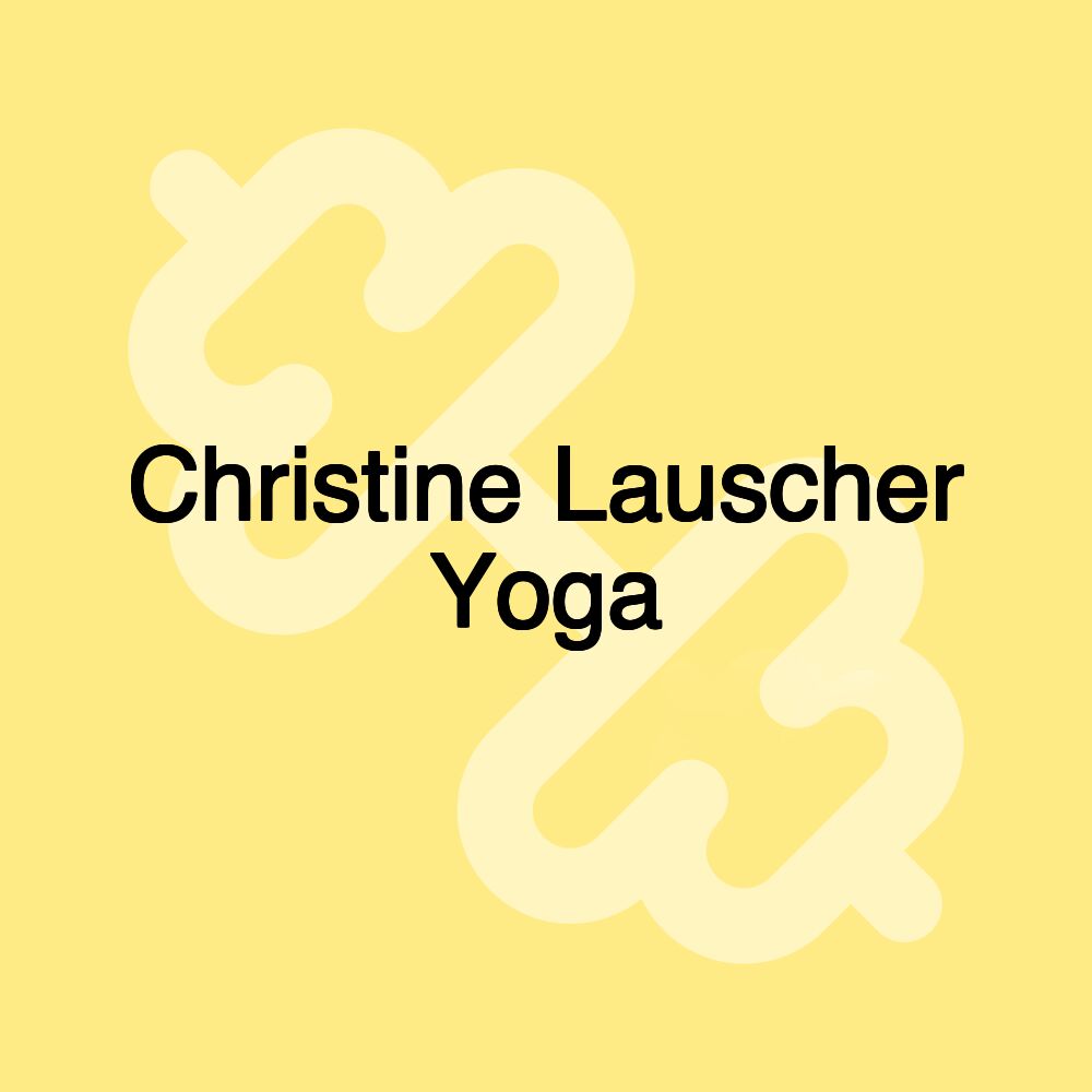 Christine Lauscher Yoga