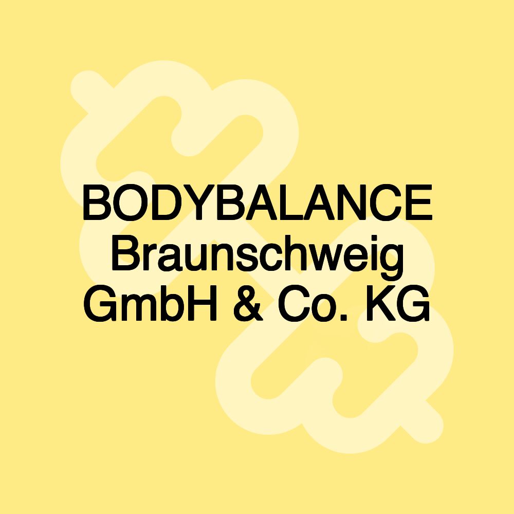 BODYBALANCE Braunschweig GmbH & Co. KG