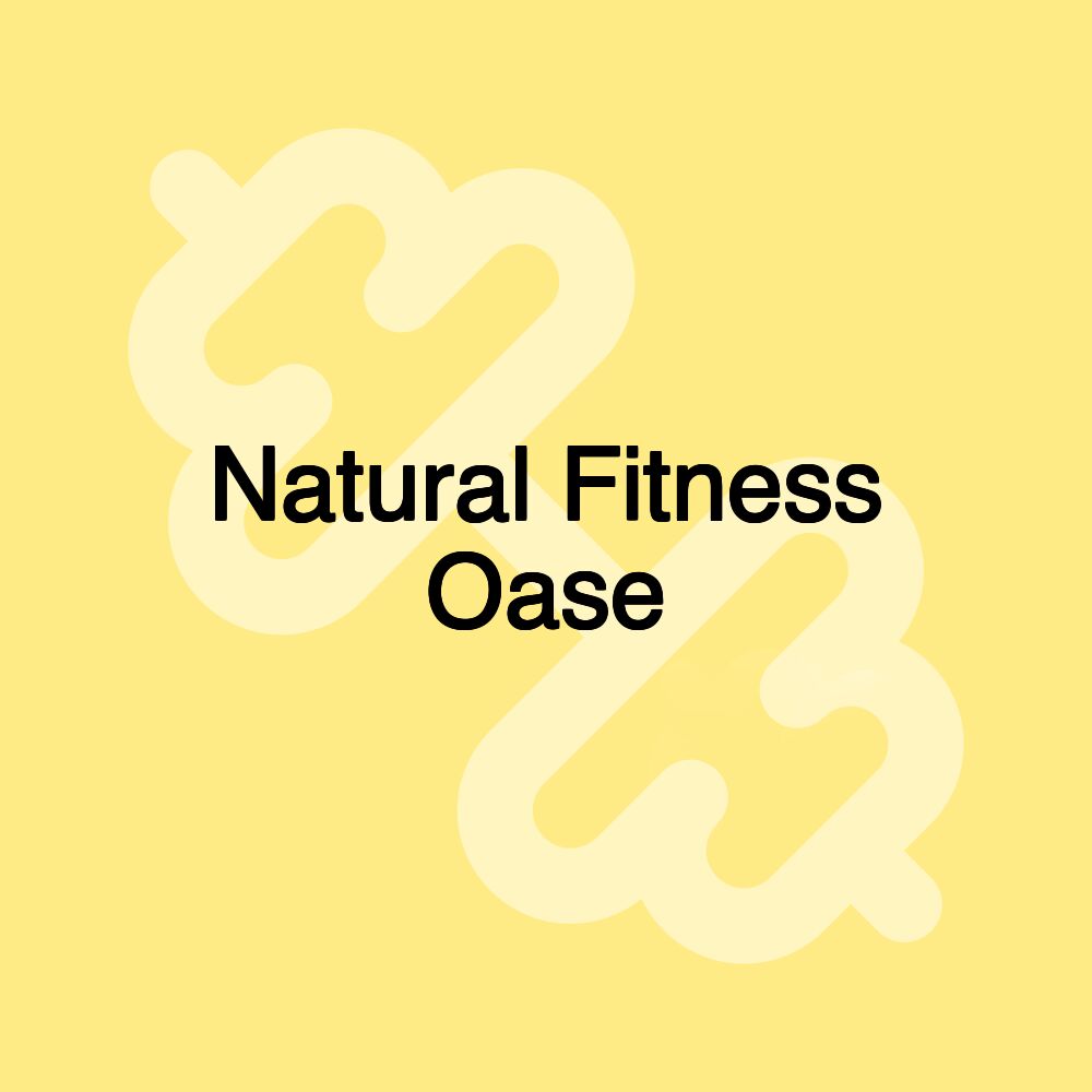 Natural Fitness Oase