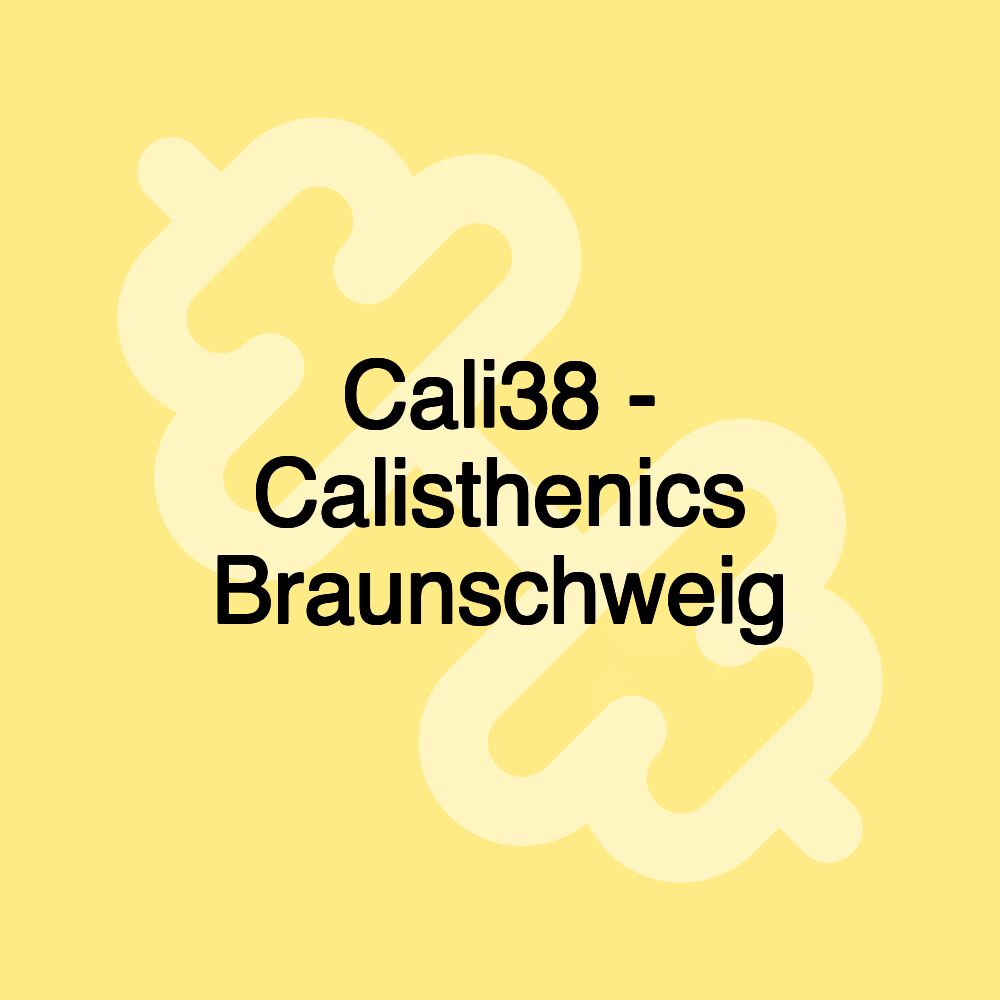 Cali38 - Calisthenics Braunschweig