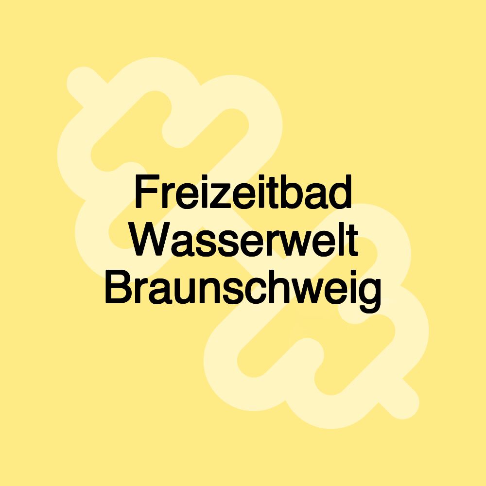 Freizeitbad Wasserwelt Braunschweig