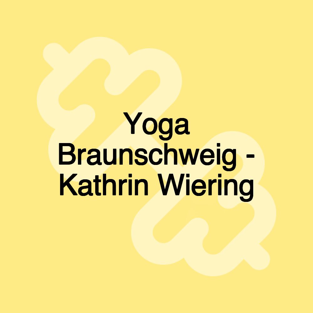 Yoga Braunschweig - Kathrin Wiering