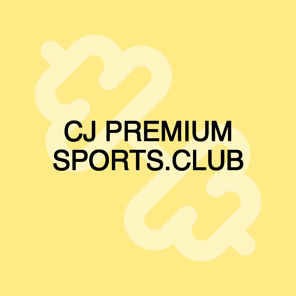 CJ PREMIUM SPORTS.CLUB