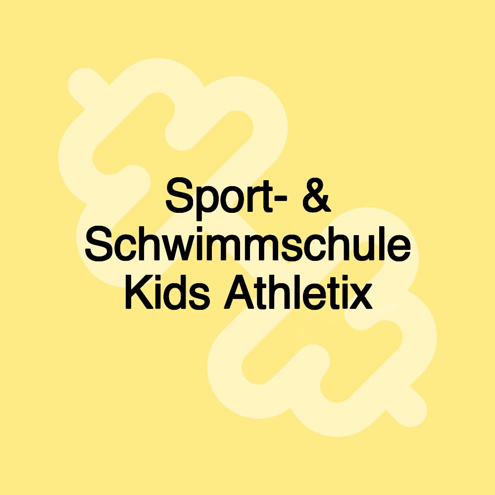 Sport- & Schwimmschule Kids Athletix