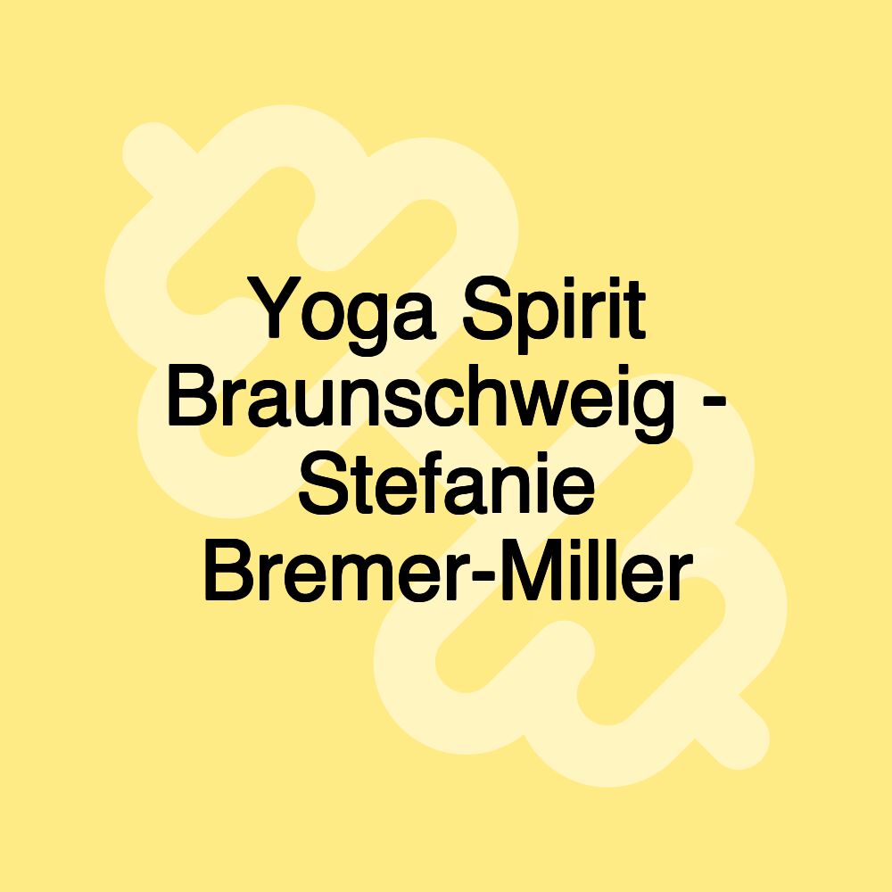 Yoga Spirit Braunschweig - Stefanie Bremer-Miller