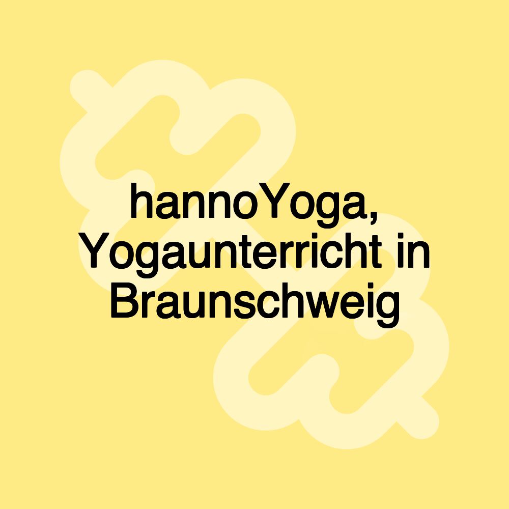 hannoYoga, Yogaunterricht in Braunschweig