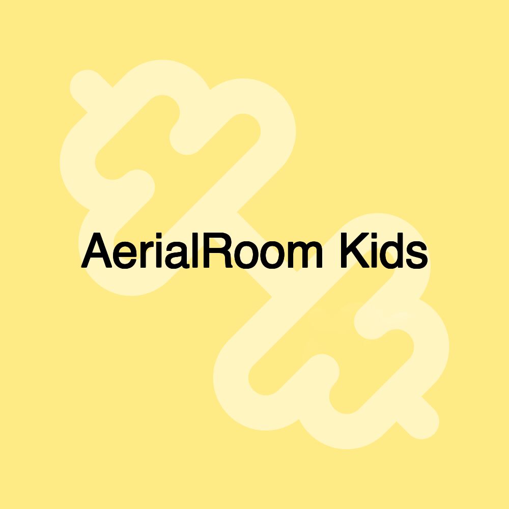 AerialRoom Kids