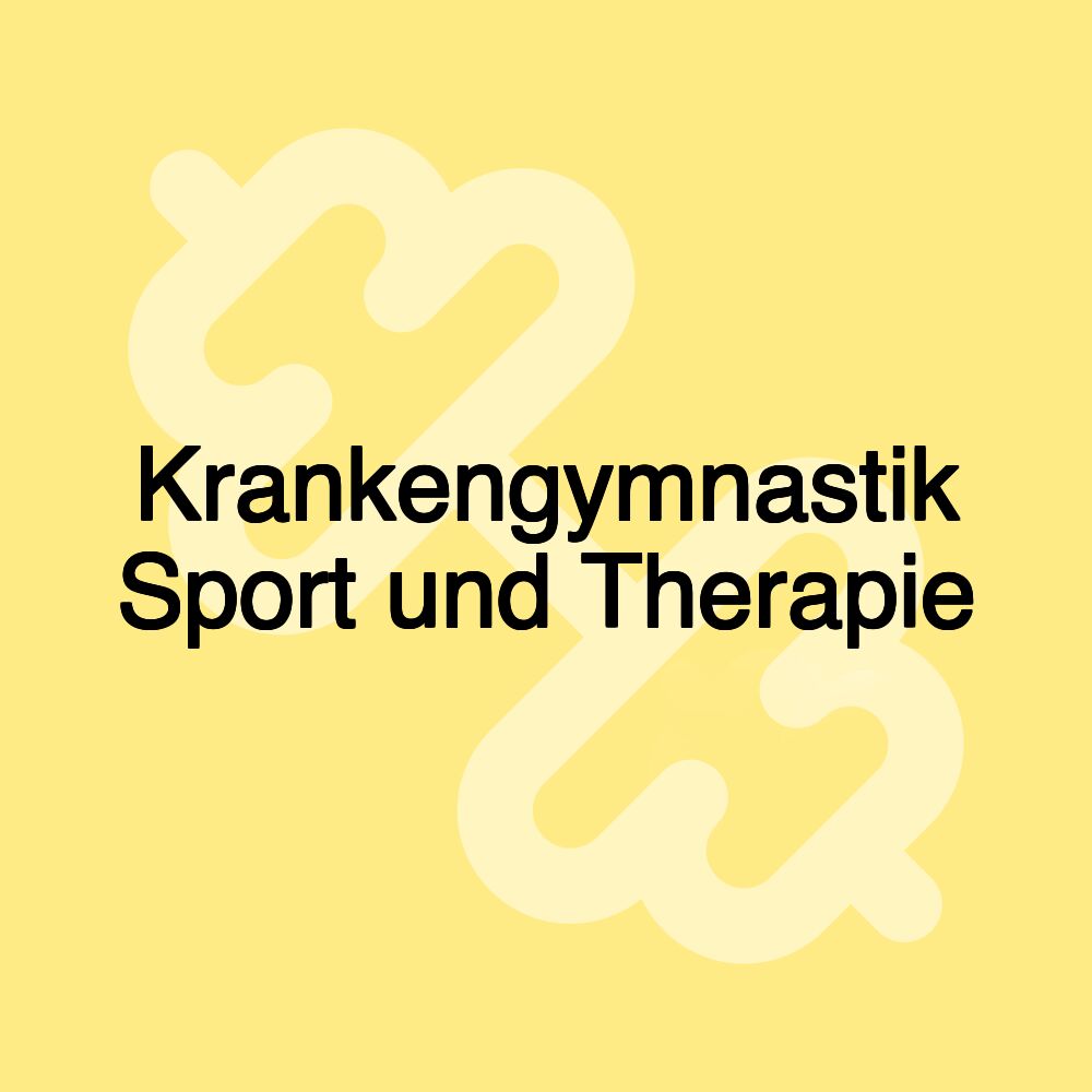 Krankengymnastik Sport und Therapie