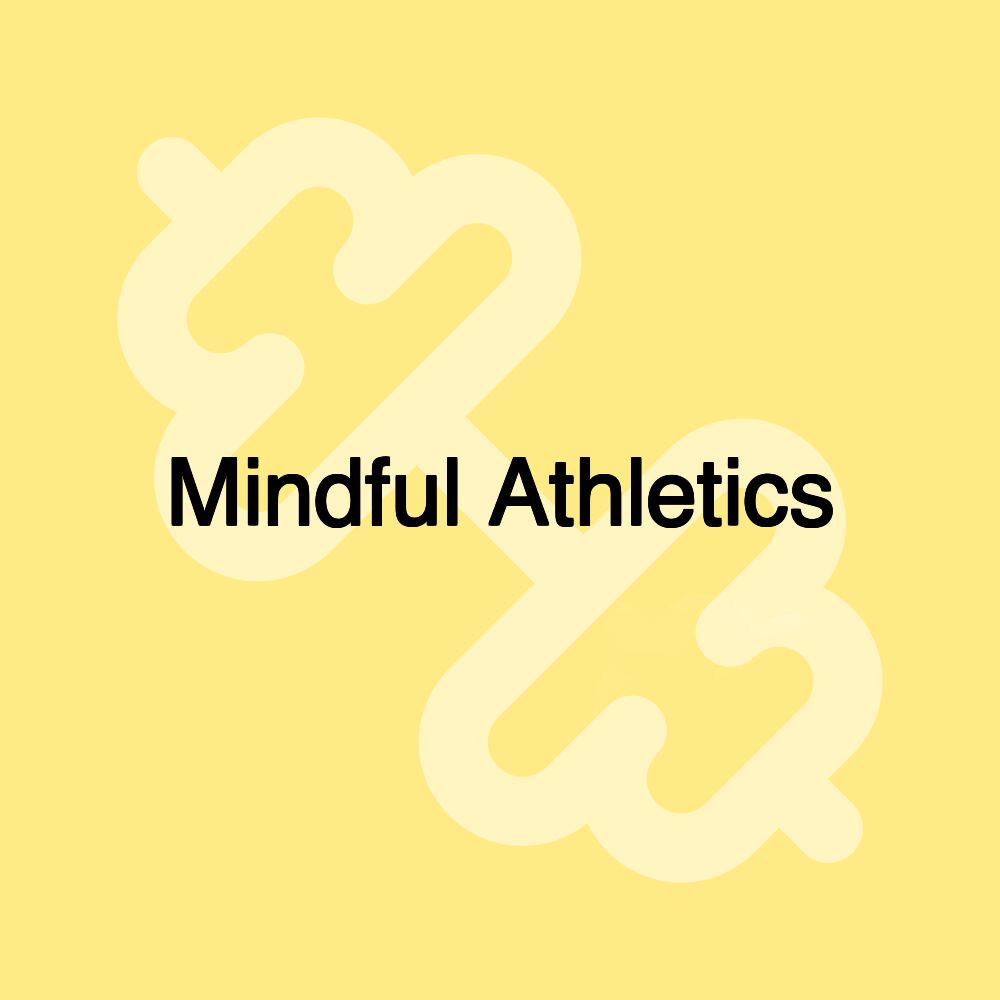 Mindful Athletics