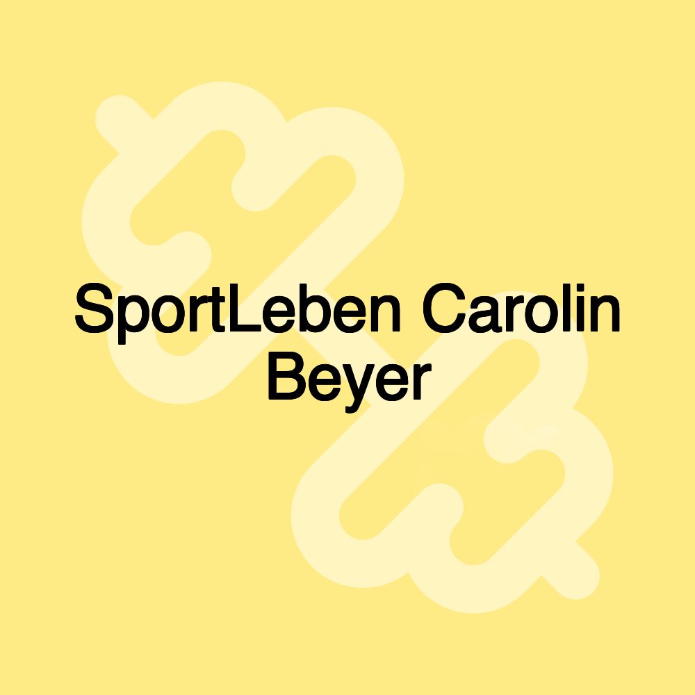 SportLeben Carolin Beyer