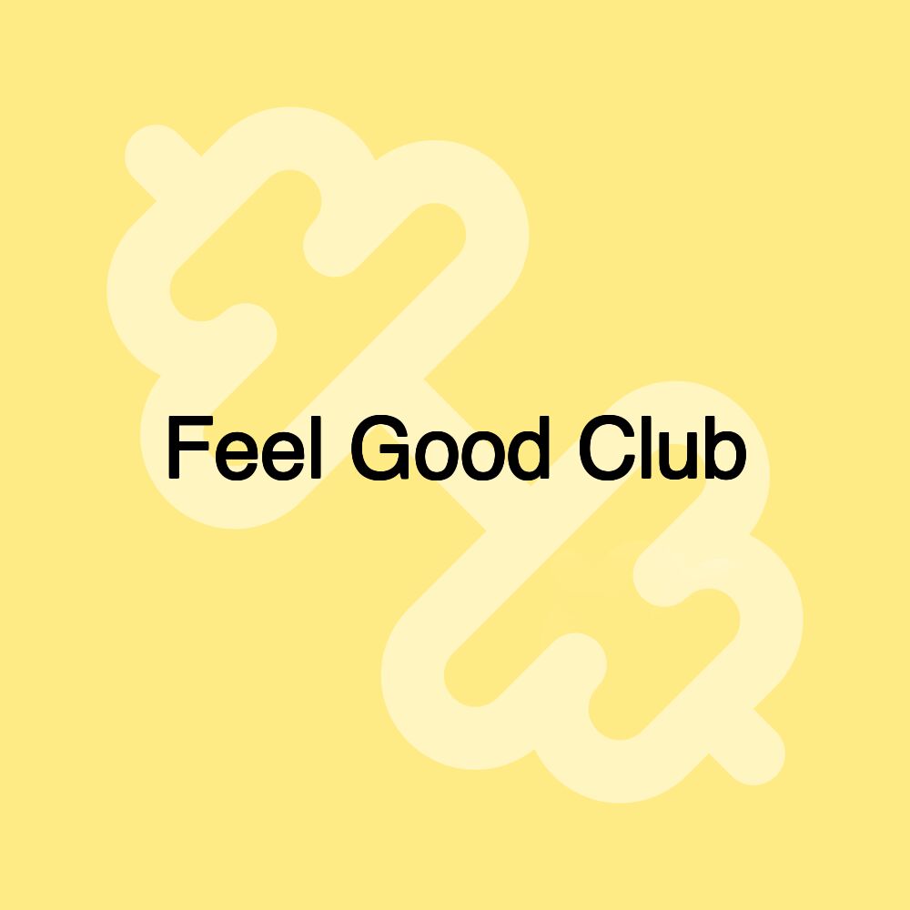 Feel Good Club