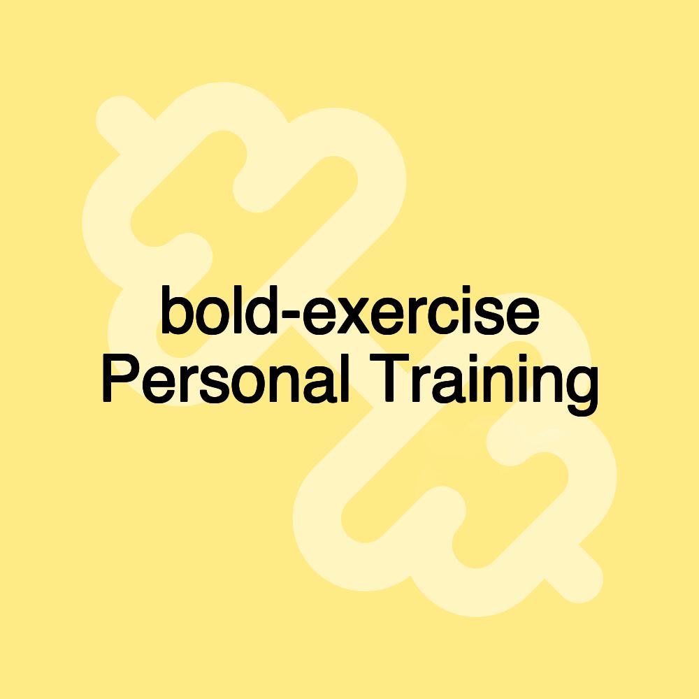 bold-exercise Personal Training