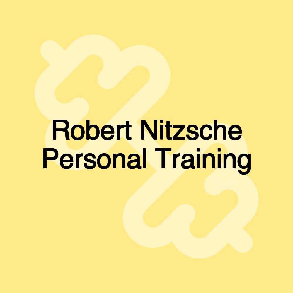 Robert Nitzsche Personal Training