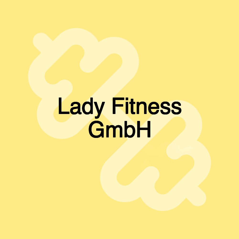 Lady Fitness GmbH