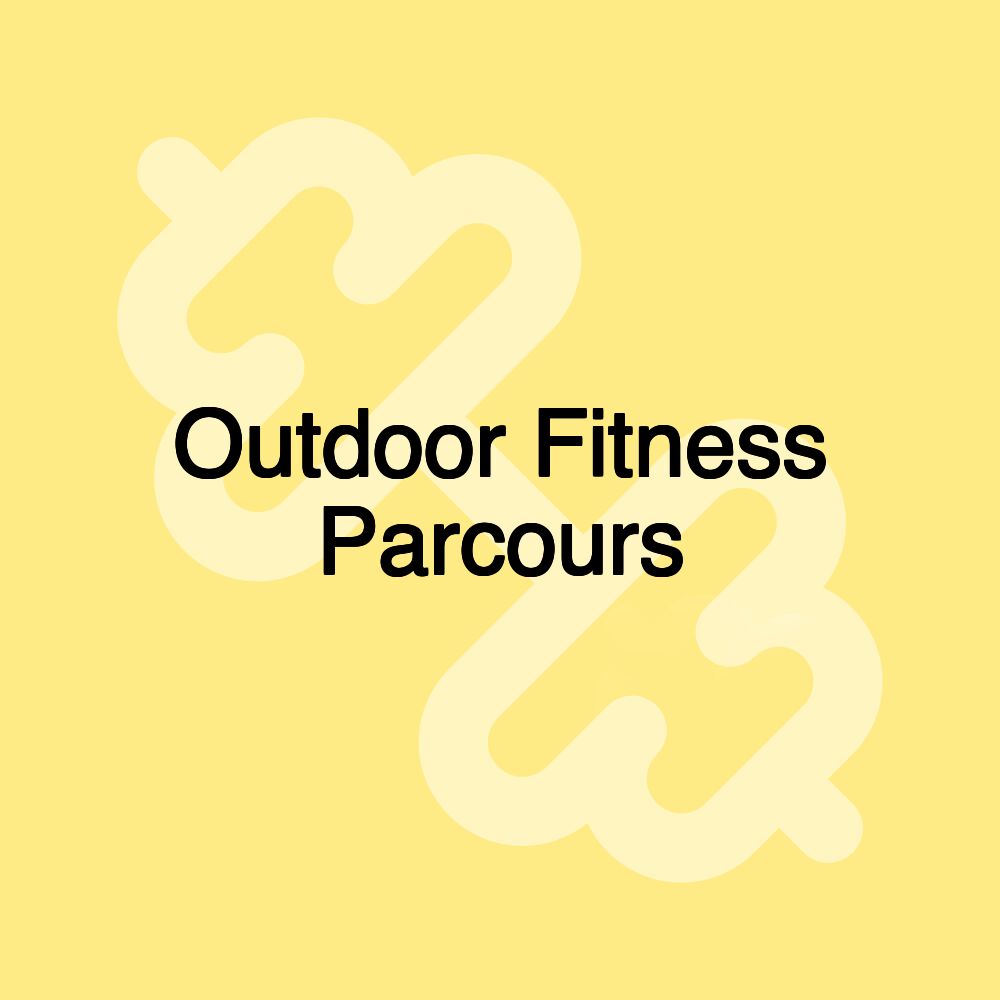 Outdoor Fitness Parcours