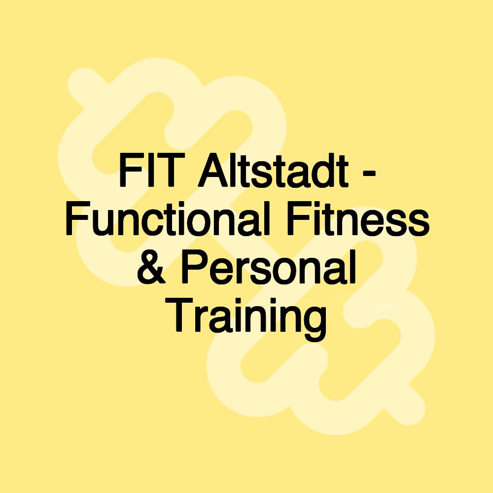 FIT Altstadt - Functional Fitness & Personal Training