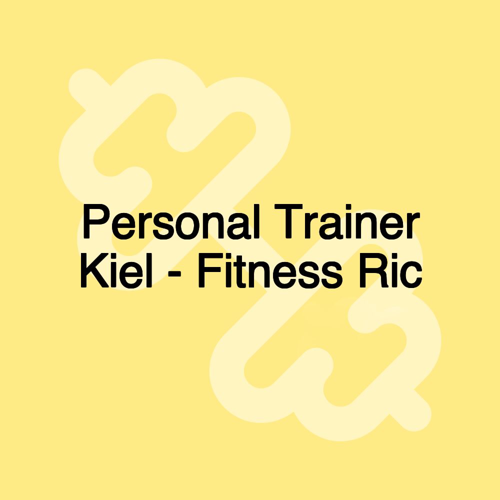 Personal Trainer Kiel - Fitness Ric