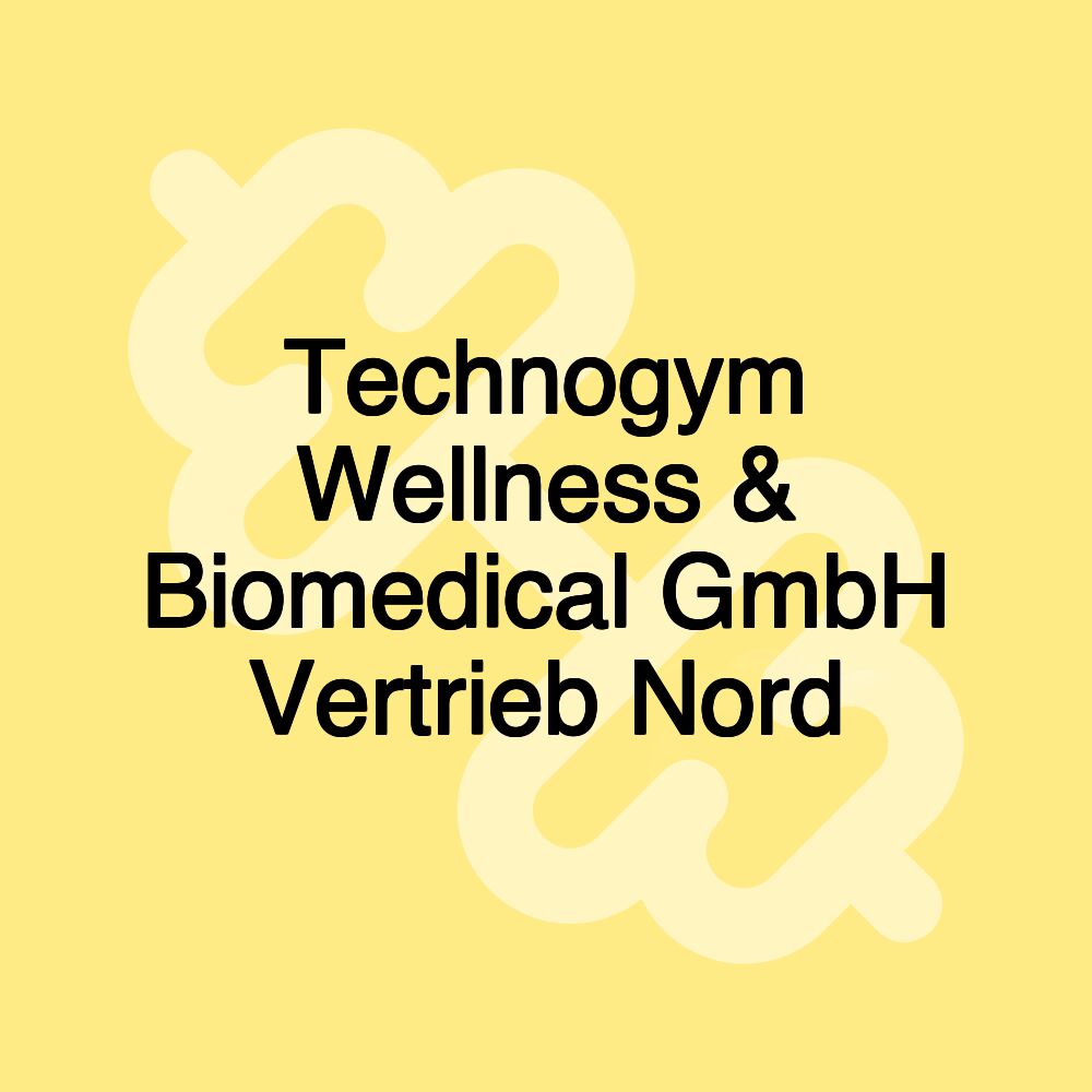 Technogym Wellness & Biomedical GmbH Vertrieb Nord