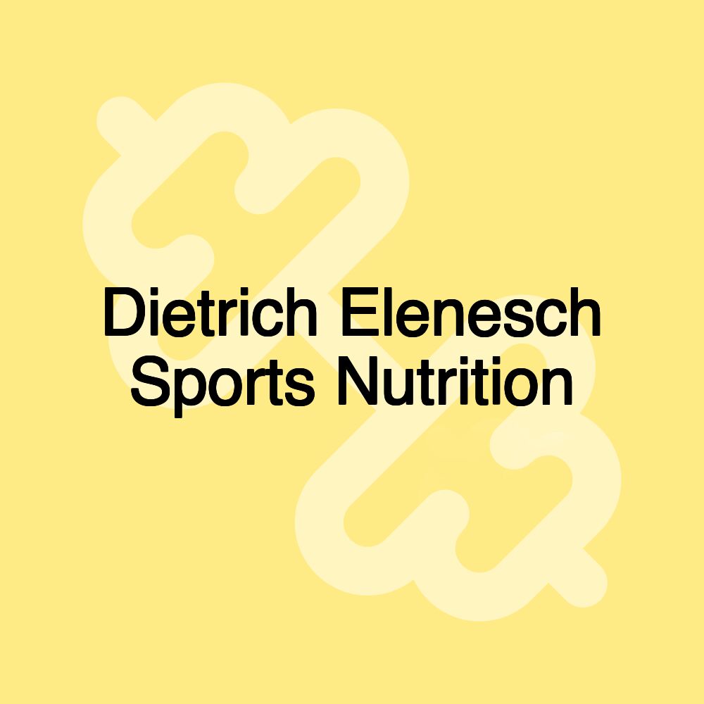 Dietrich Elenesch Sports Nutrition