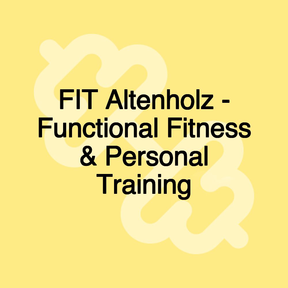 FIT Altenholz - Functional Fitness & Personal Training