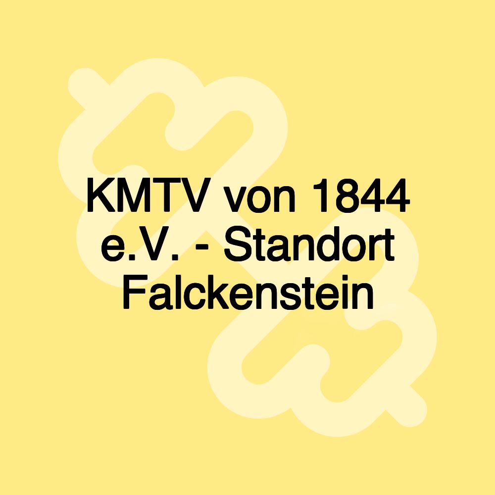 KMTV von 1844 e.V. - Standort Falckenstein