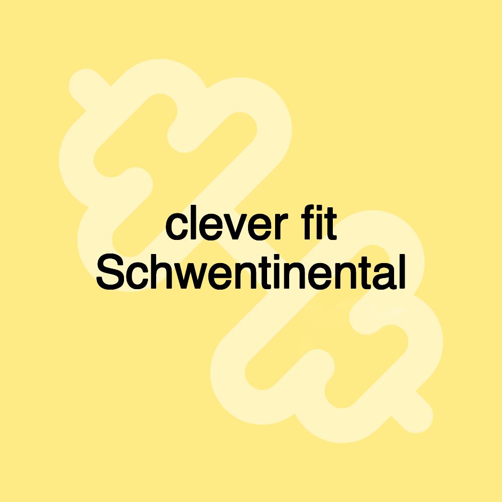 clever fit Schwentinental