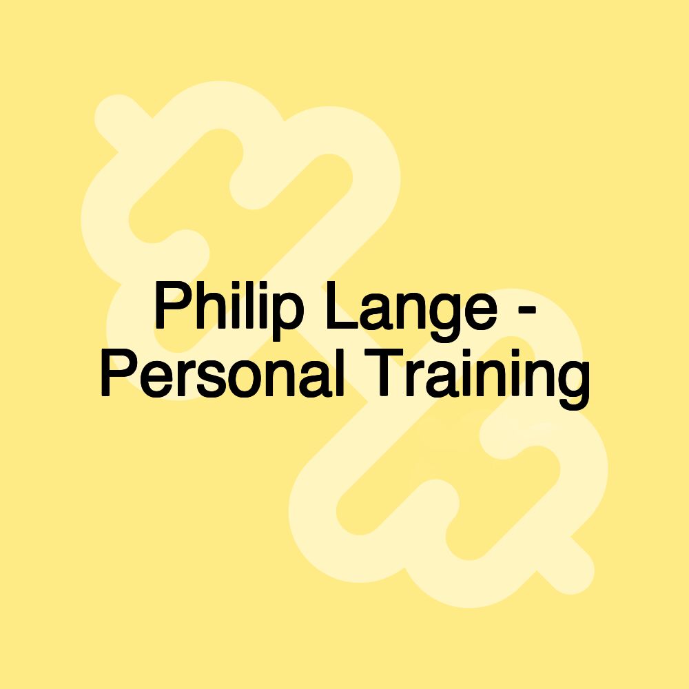 Philip Lange - Personal Training