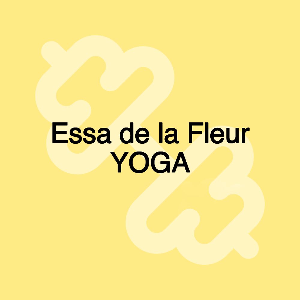 Essa de la Fleur YOGA