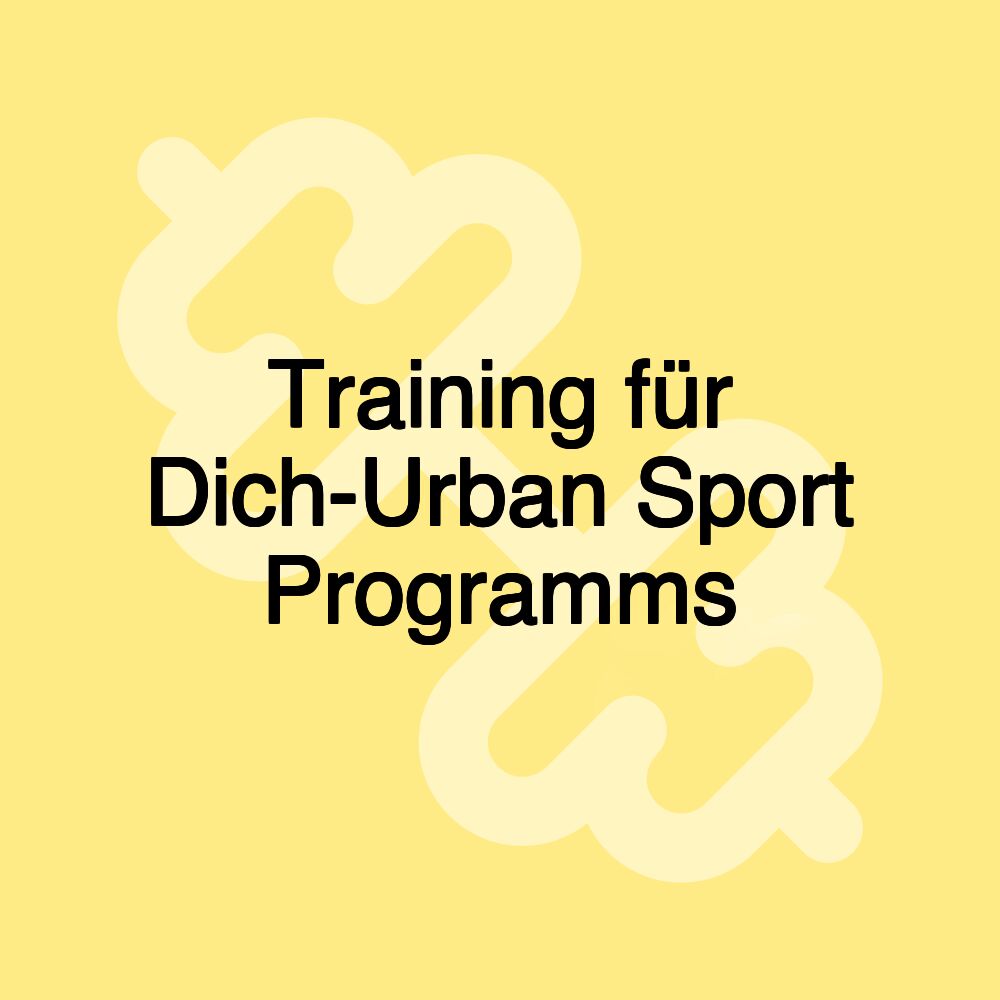 Training für Dich-Urban Sport Programms