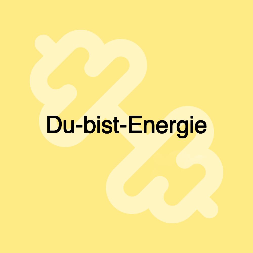 Du-bist-Energie