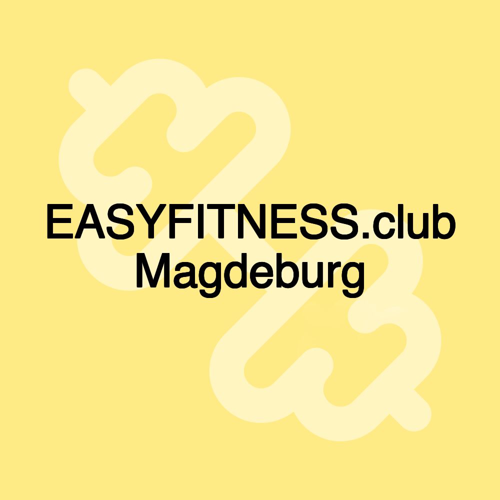 EASYFITNESS.club Magdeburg