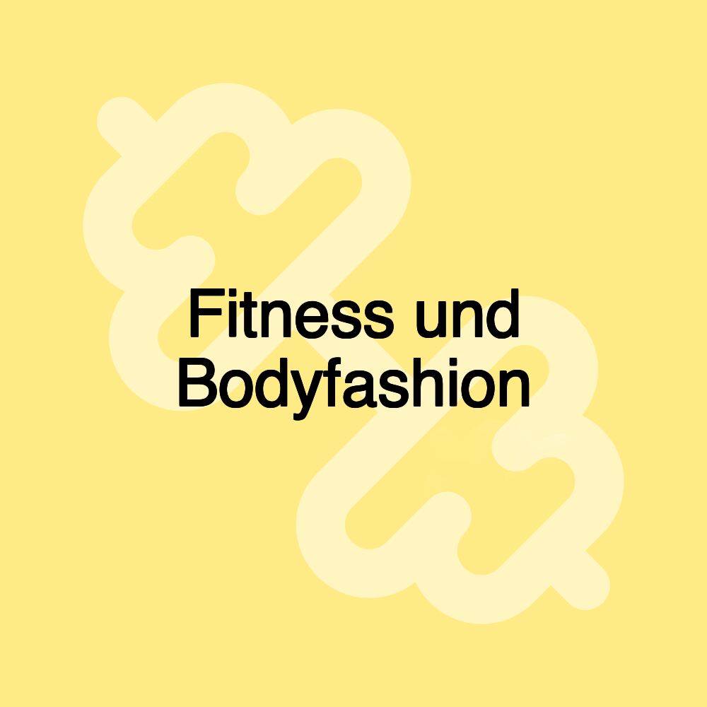 Fitness und Bodyfashion