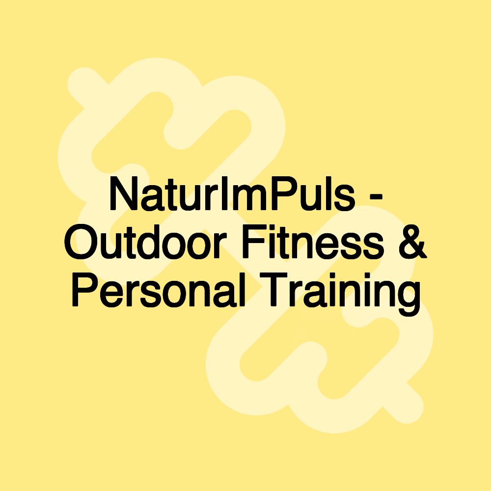 NaturImPuls - Outdoor Fitness & Personal Training