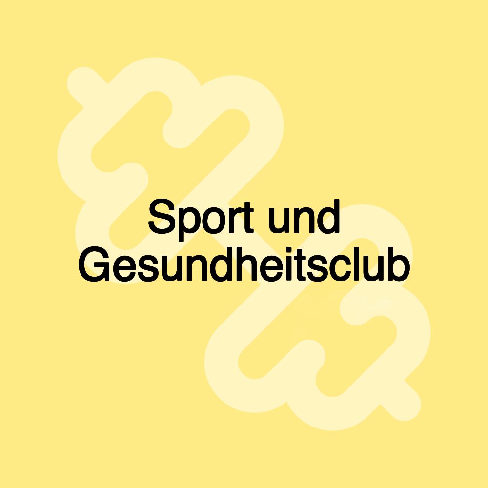 Sport und Gesundheitsclub