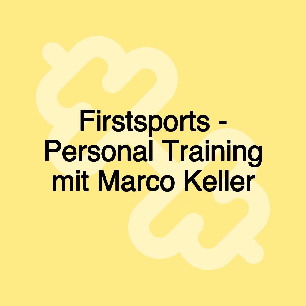 Firstsports - Quality Training by Marco Keller