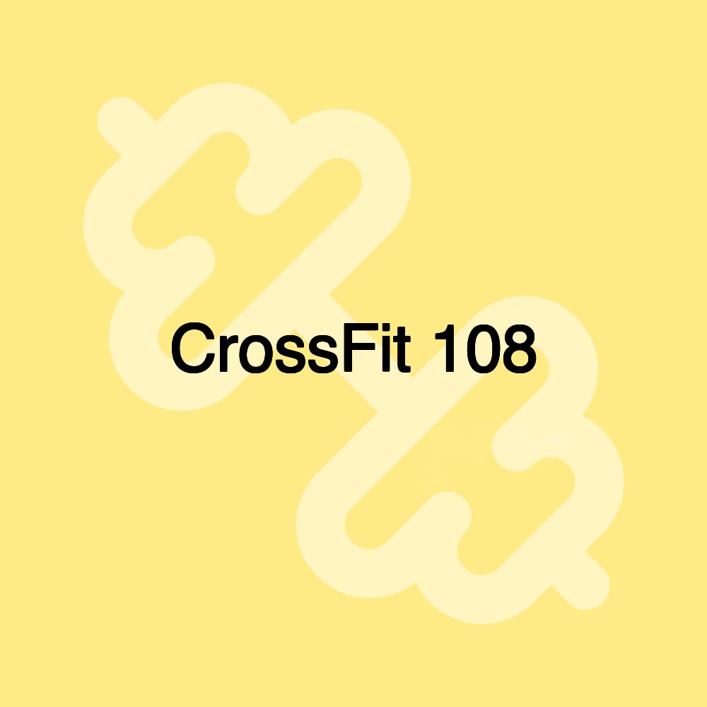 CrossFit 108