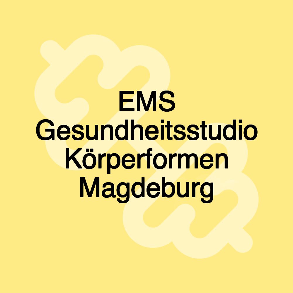 EMS Gesundheitsstudio Körperformen Magdeburg