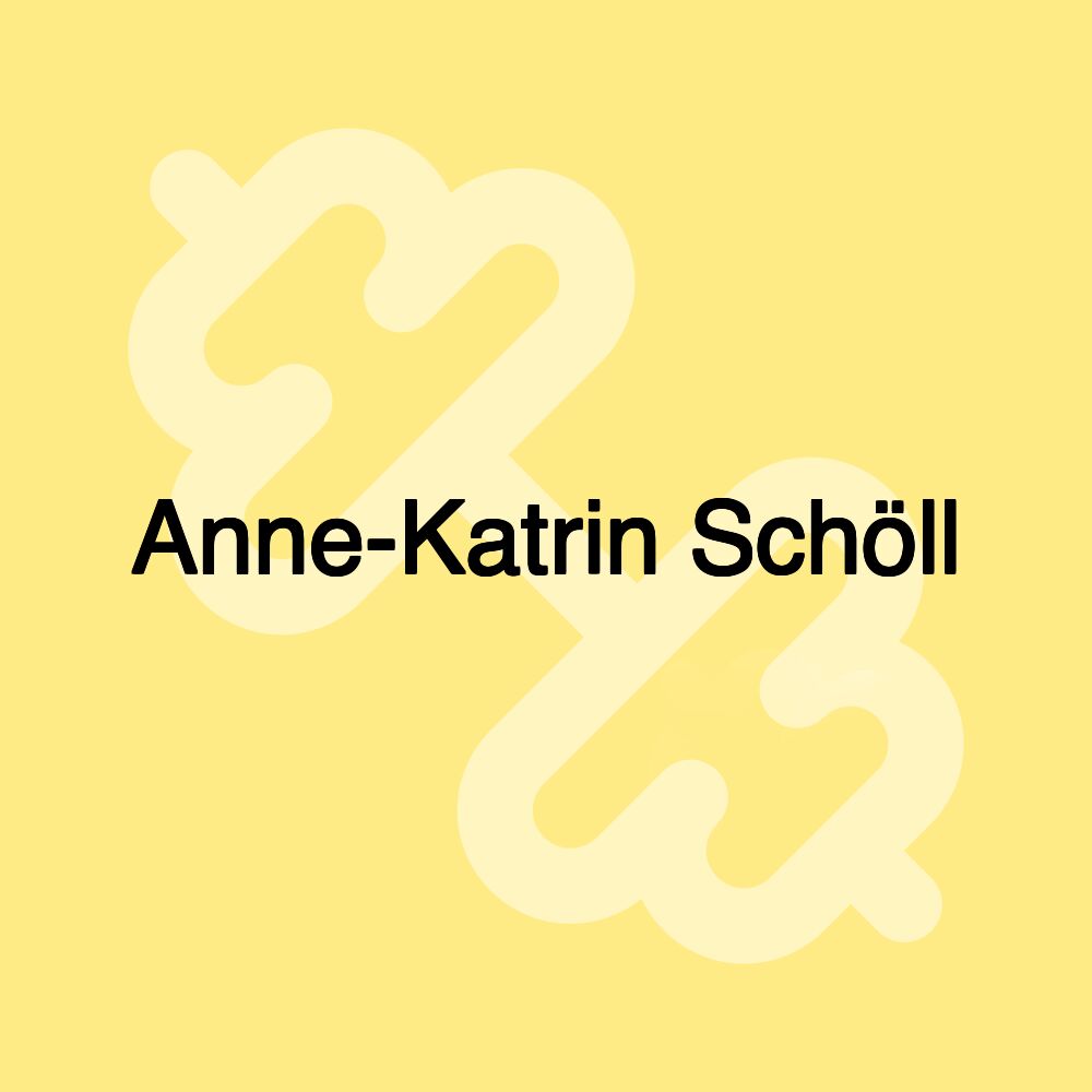 Anne-Katrin Schöll