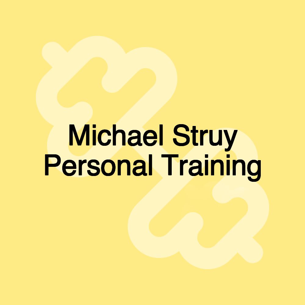 Michael Struy Personal Training