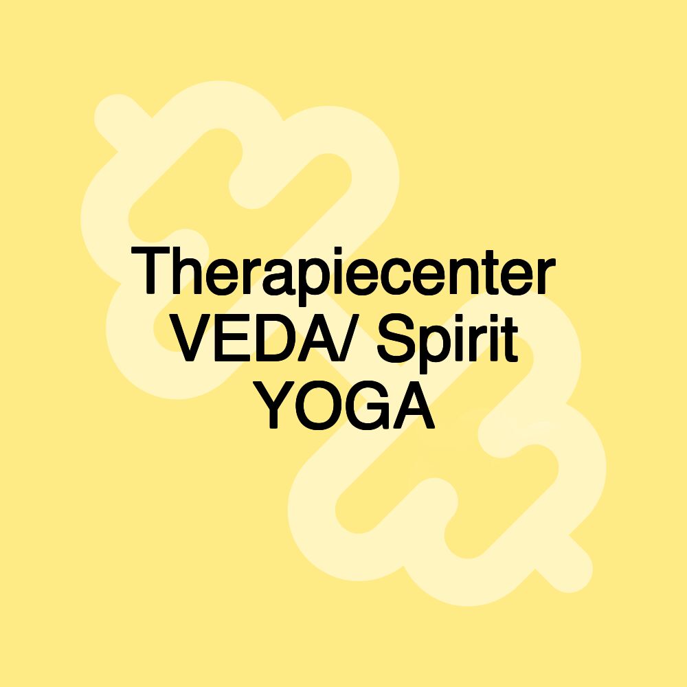 Therapiecenter VEDA/ Spirit YOGA